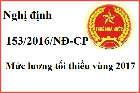 nghị định 153  muc luong toi thieu vung 2017